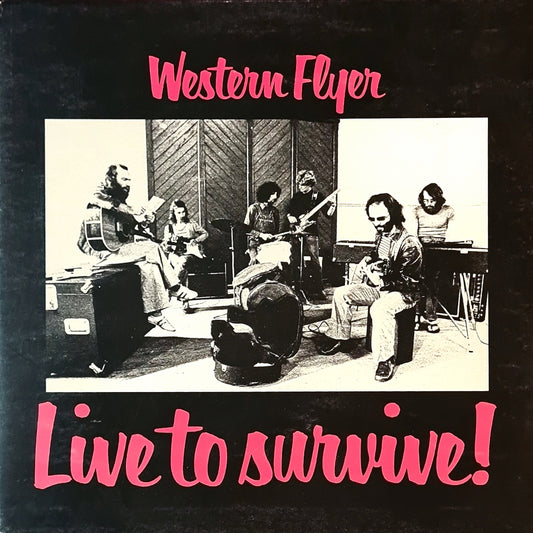 Pre Loved Record - Western Flyer - Live To Survive!